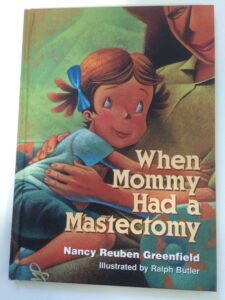 Cover image of When Mommy had a mastectomy