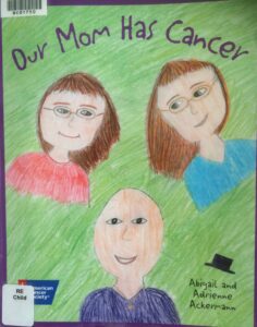 Cover image of Our Mom has cancer